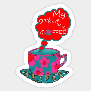 MY Day Starts With Coffee Sticker